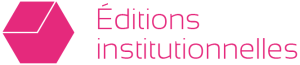 éditions institutionnelles